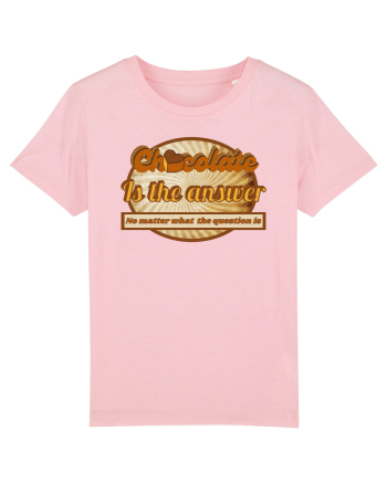 Chocolate IS The Answer,No Matter What Question Is Cotton Pink