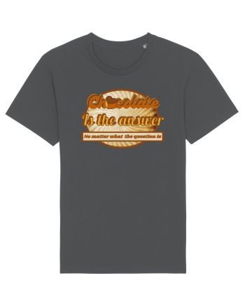 Chocolate IS The Answer,No Matter What Question Is Anthracite