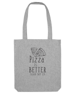 Pizza is Better Sacoșă textilă