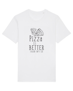 Pizza is Better Tricou mânecă scurtă Unisex Rocker