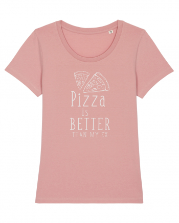 Pizza is Better Canyon Pink