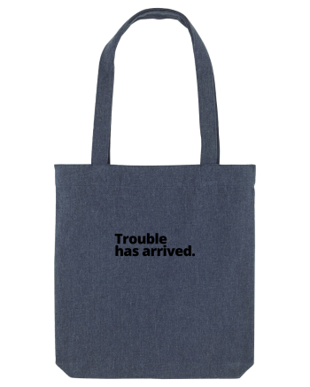 Trouble has arrived. (negru) Midnight Blue