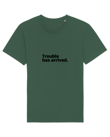 Trouble has arrived. (negru) Bottle Green