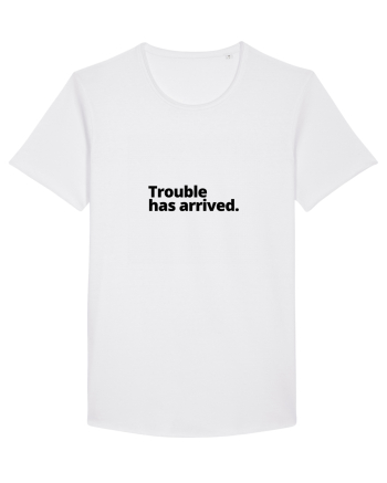 Trouble has arrived. (negru) White
