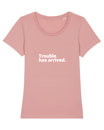 Trouble has arrived. (alb) Canyon Pink