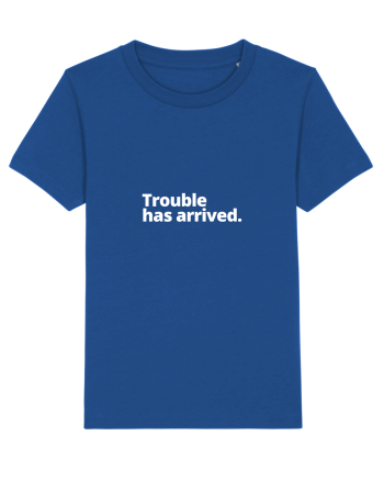 Trouble has arrived. (alb) Majorelle Blue
