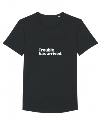 Trouble has arrived. (alb) Black