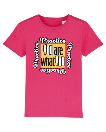 You are what you practice Raspberry