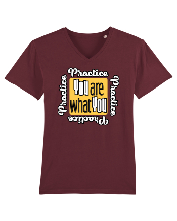You are what you practice Burgundy