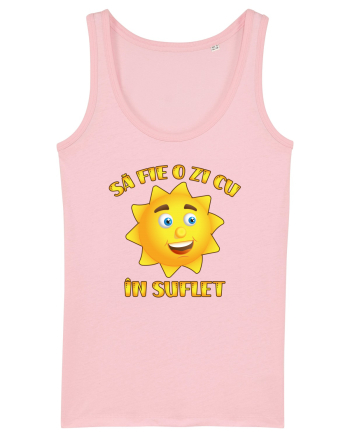 Sa fie o zi cu soare in suflet Cotton Pink