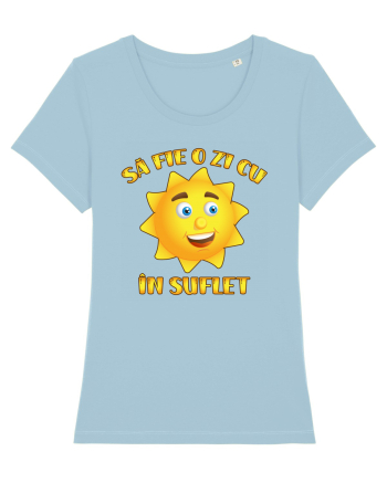Sa fie o zi cu soare in suflet Sky Blue
