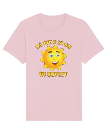 Sa fie o zi cu soare in suflet Cotton Pink