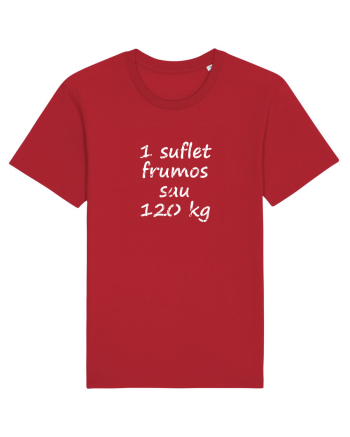 Un Suflet Frumos sau 120 kg Red
