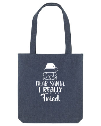 Dear Santa I Really Tried Midnight Blue