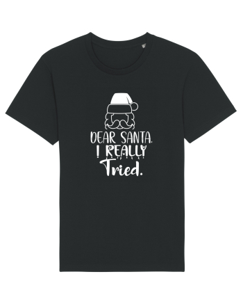 Dear Santa I Really Tried Black