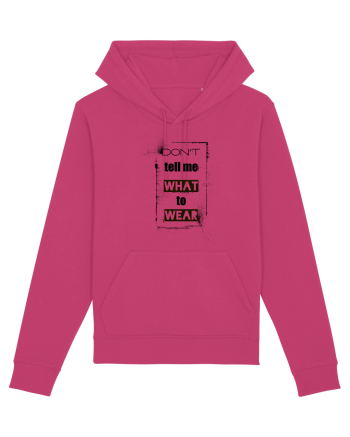 Don't Tell Me What To Wear Raspberry