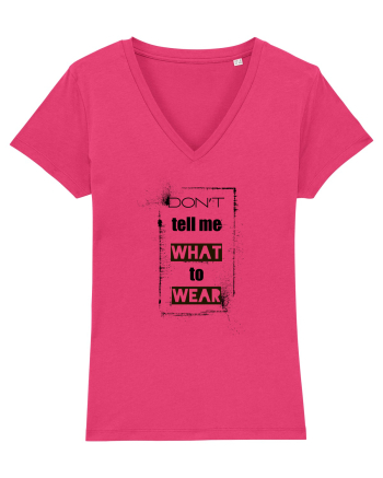 Don't Tell Me What To Wear Raspberry