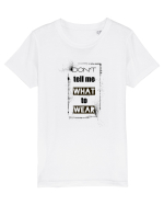 Don't Tell Me What To Wear Tricou mânecă scurtă  Copii Mini Creator