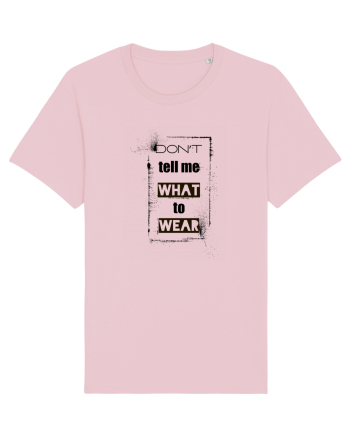 Don't Tell Me What To Wear Cotton Pink