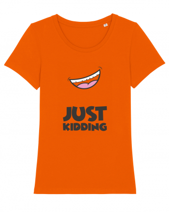 Just Kidding Bright Orange