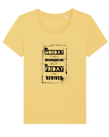 Monday To Friday Jojoba