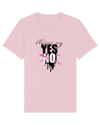 Always Say Yes Cotton Pink
