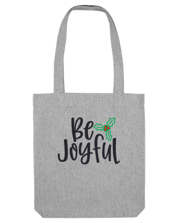 Be Joyful Xmas Heather Grey