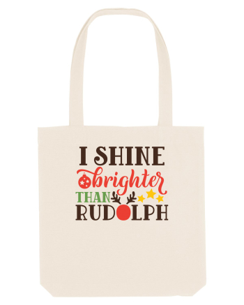 I shine Brighter than Rudolf Natural