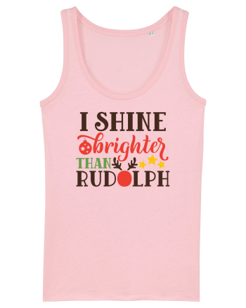 I shine Brighter than Rudolf Cotton Pink