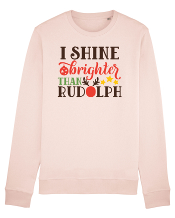 I shine Brighter than Rudolf Candy Pink