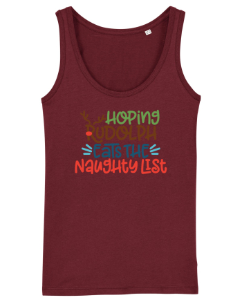 Hoping Rudolph Eats the Naughty List Burgundy