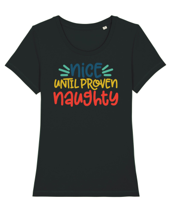 Nice Until Proven Naughty Black