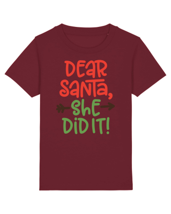 Dear Santa She did it Burgundy
