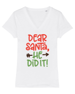 Dear Santa he did it Tricou mânecă scurtă guler V Damă Evoker