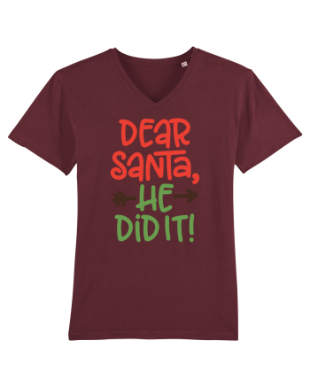 Dear Santa he did it Burgundy