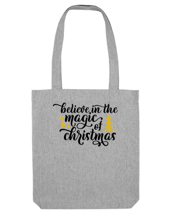 Believe in the magic of Xmas Heather Grey