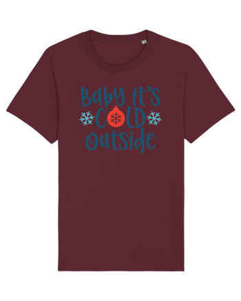 Baby Its Cold Outside Burgundy