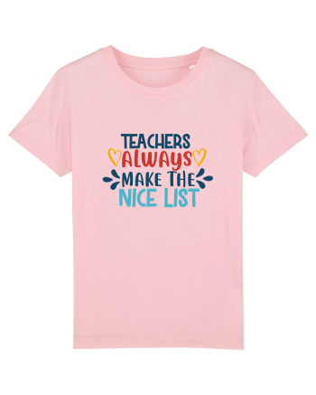 Teachers Always Make the Nice List Cotton Pink