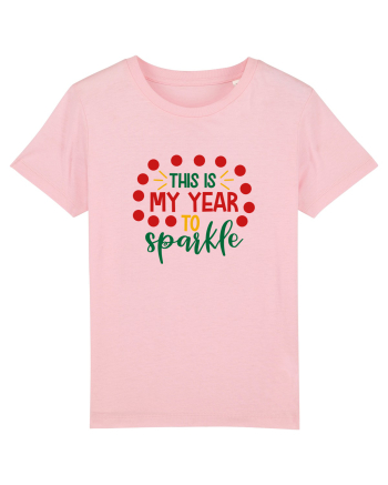 This is my Year to Sparkle Cotton Pink