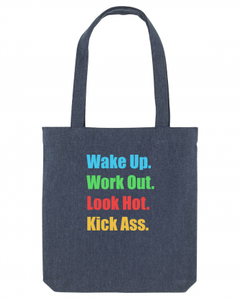 Wake Up. Work Out. Look Hot. Kick Ass Midnight Blue