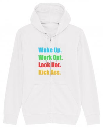 Wake Up. Work Out. Look Hot. Kick Ass White