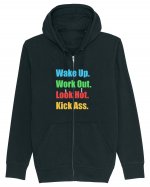 Wake Up. Work Out. Look Hot. Kick Ass Hanorac cu fermoar Unisex Connector