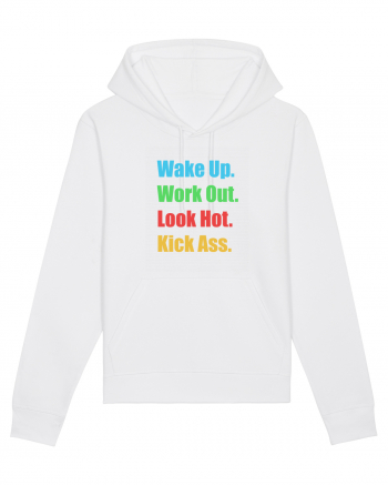 Wake Up. Work Out. Look Hot. Kick Ass White