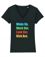 Wake Up. Work Out. Look Hot. Kick Ass Tricou mânecă scurtă guler V Damă Evoker
