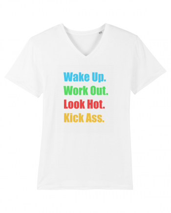 Wake Up. Work Out. Look Hot. Kick Ass White