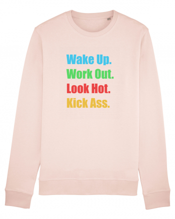 Wake Up. Work Out. Look Hot. Kick Ass Candy Pink