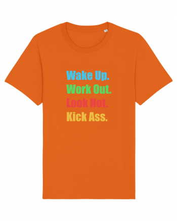 Wake Up. Work Out. Look Hot. Kick Ass Bright Orange