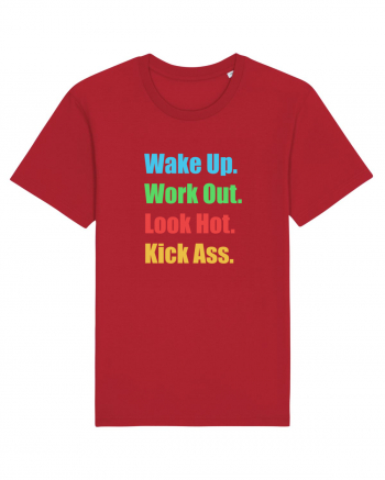 Wake Up. Work Out. Look Hot. Kick Ass Red