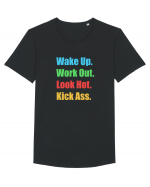 Wake Up. Work Out. Look Hot. Kick Ass Tricou mânecă scurtă guler larg Bărbat Skater
