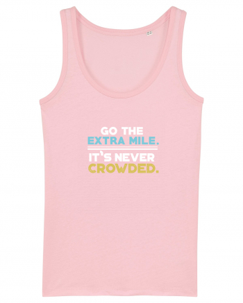 Go the extra mile Cotton Pink